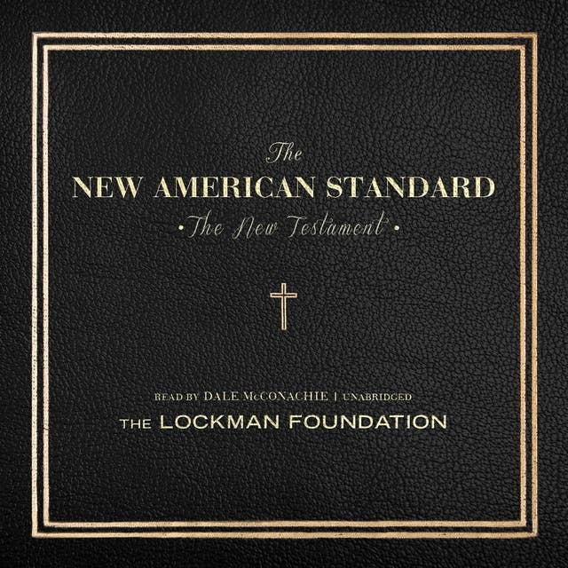 The New Testament of the New American Standard Audio Bible