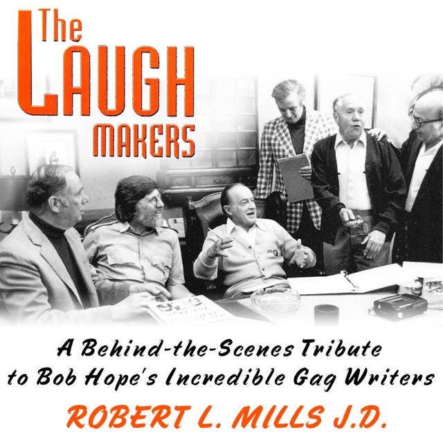 The Laugh Makers: A Behind-the-Scenes Tribute to Bob Hope’s Incredible Gag Writers