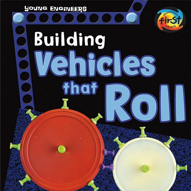 Building Vehicles that Roll