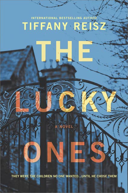The Lucky Ones: A Novel