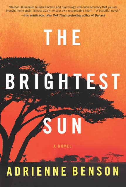 The Brightest Sun: A Novel