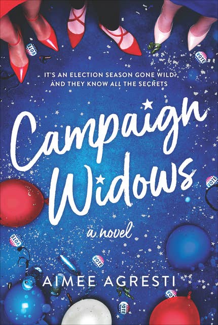 Campaign Widows: A Novel