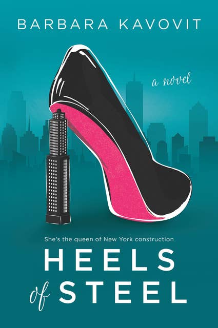Heels of Steel: A Novel
