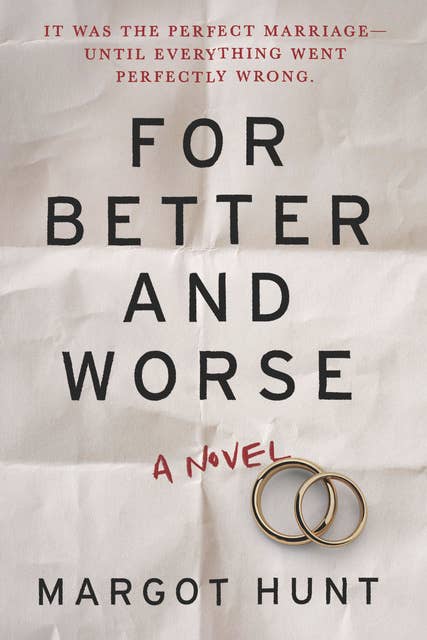 For Better and Worse: A Novel