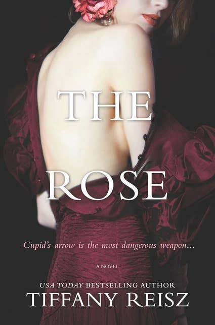 The Rose: A Novel
