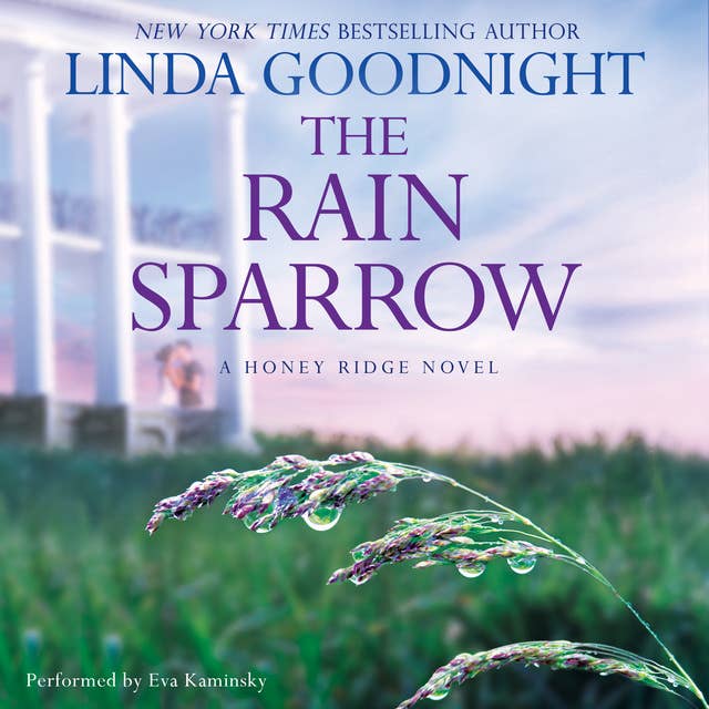 The Rain Sparrow: A Honey Ridge Novel, Book 2