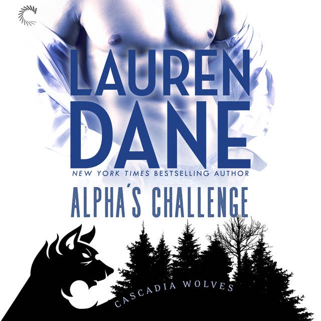 Alpha's Challenge: Cascadia Wolves, #5