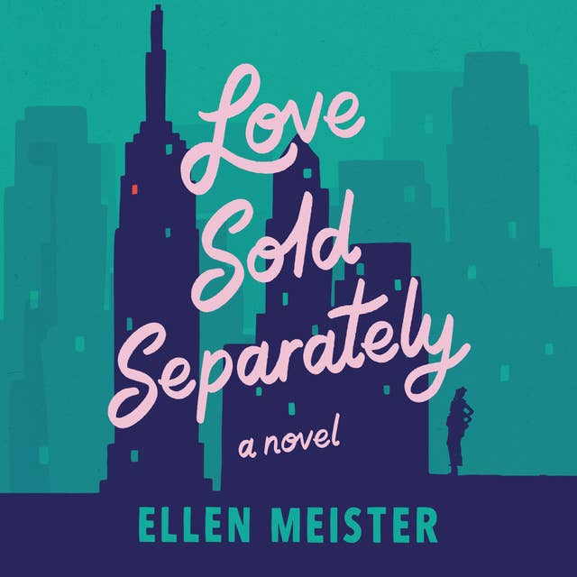 Love Sold Separately: A Novel