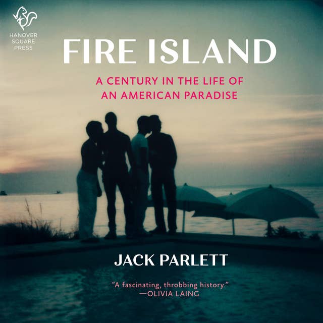 Cover for Fire Island: A Century in the Life of an American Paradise