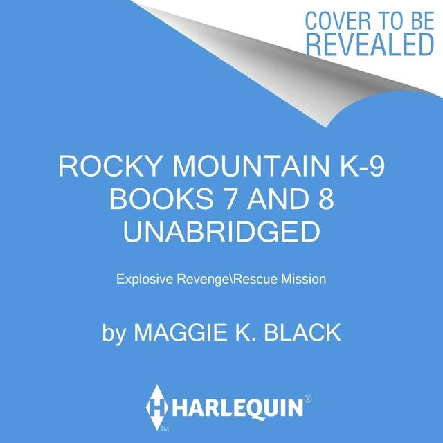 Rocky Mountain K-9 Books 7 and 8