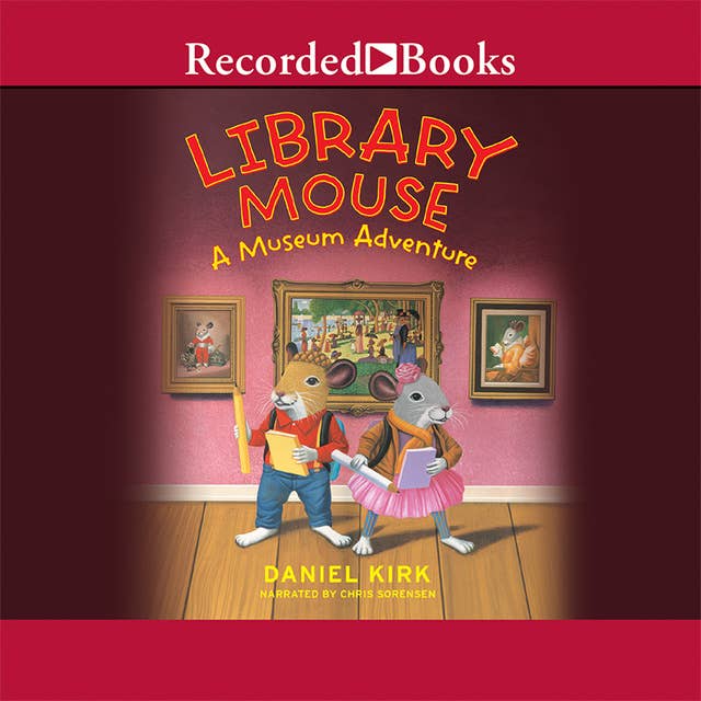Library Mouse: A Museum Adventure