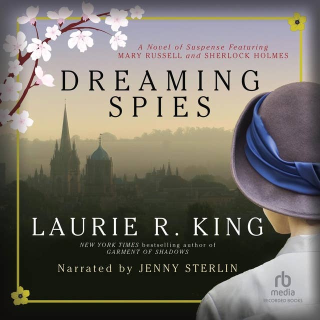Dreaming Spies: A novel of suspense featuring Mary Russell and Sherlock Holmes