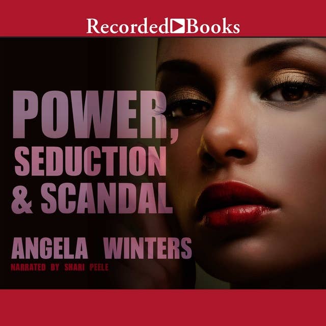 Power, Seduction & Scandal