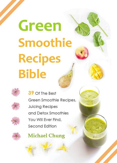 Green Smoothie Recipes Bible: 39 Of The Best Green Smoothie Recipes,  Juicing Recipes and Detox Smoothies You Will Ever Find - E-bog - Michael  Chung - Mofibo