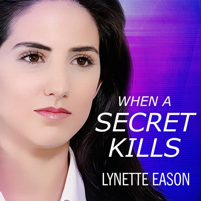 When a Secret Kills