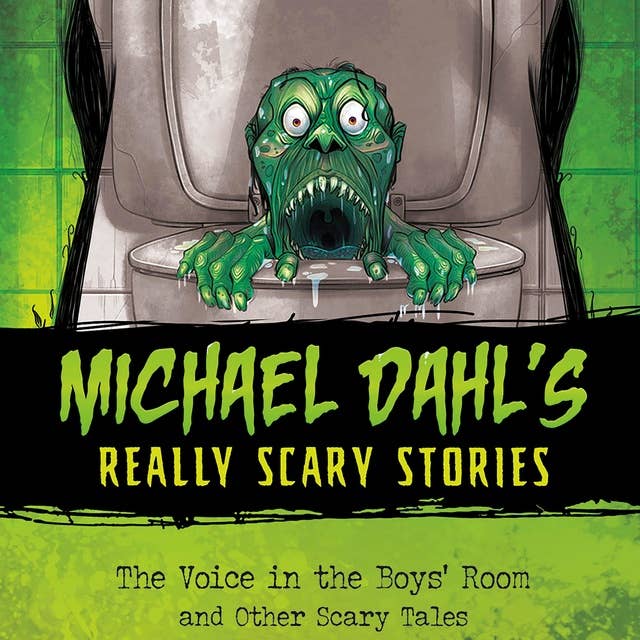 The Voice in the Boys' Room: and Other Scary Tales