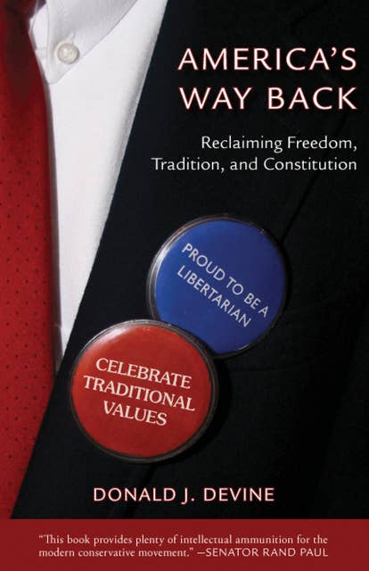 America's Way Back: Reclaiming Freedom, Tradition, and Constitution