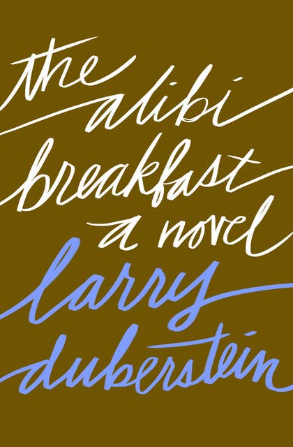 The Alibi Breakfast: A Novel