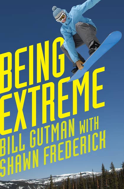 Being Extreme: Thrills and Dangers in the World of High-Risk Sports