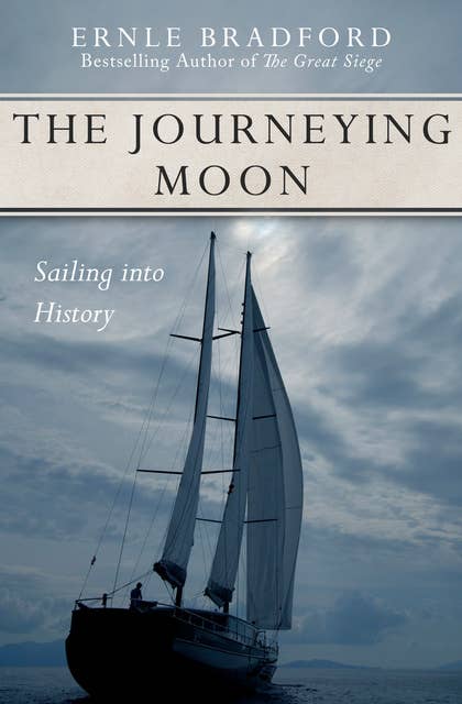 The Journeying Moon: Sailing into History