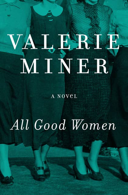 All Good Women: A Novel