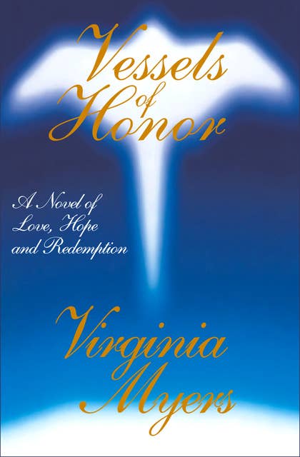 Vessels of Honor: A Novel of Love, Hope, and Redemption