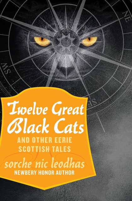 Twelve Great Black Cats: And Other Eerie Scottish Tales