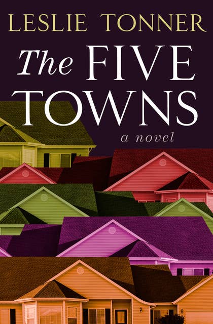 The Five Towns: A Novel