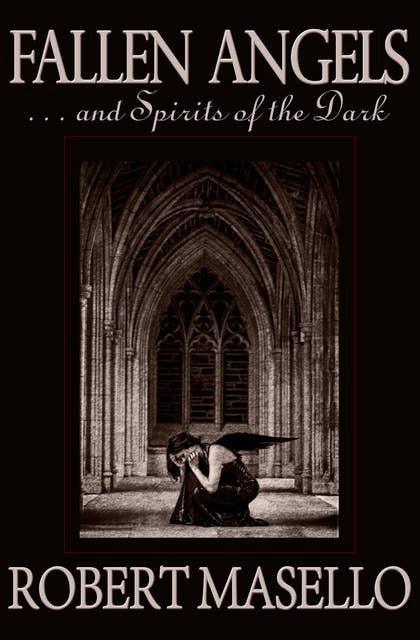 Fallen Angels... and Spirits of the Dark: . . . And Spirits of the Dark