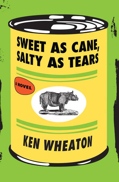 Sweet as Cane, Salty as Tears: A Novel