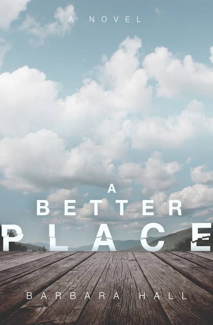 A Better Place: A Novel
