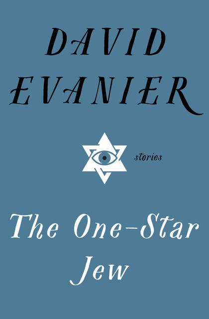 The One-Star Jew: Stories