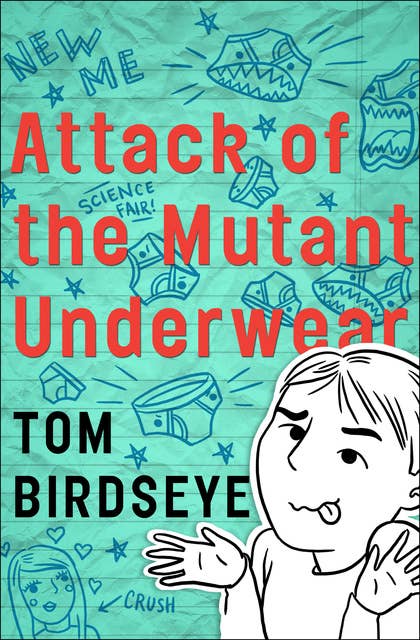 Attack of the Mutant Underwear