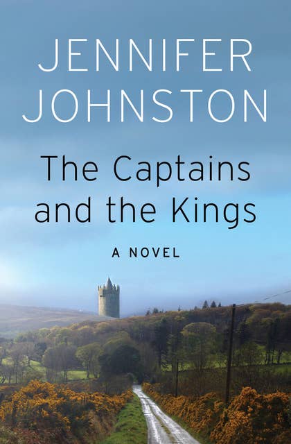 The Captains and the Kings: A Novel