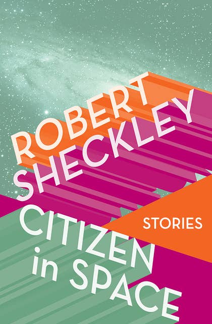 Citizen in Space: Stories