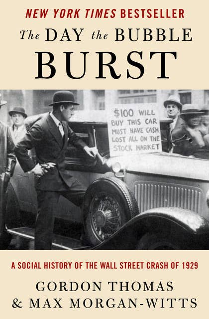 The Day the Bubble Burst: A Social History of the Wall Street Crash of 1929