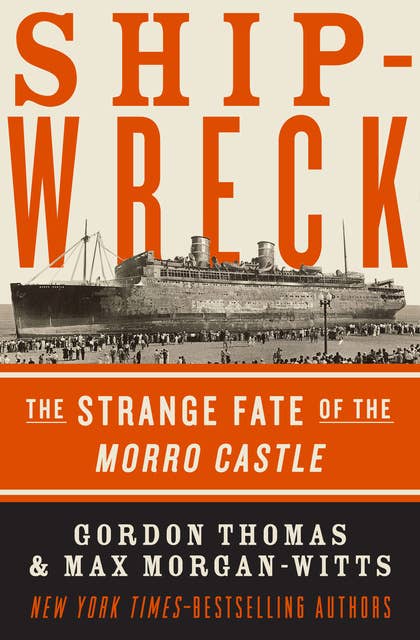 Shipwreck: The Strange Fate of the Morro Castle