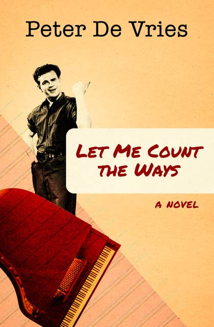 Let Me Count the Ways: A Novel