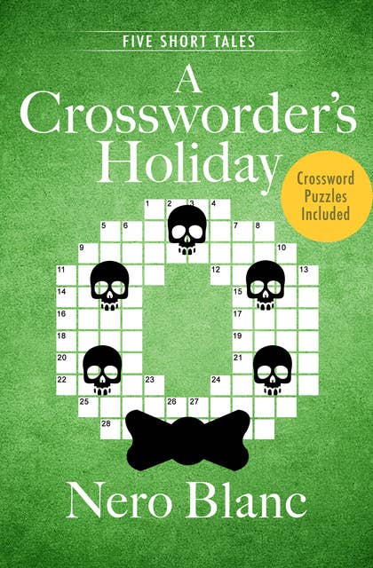 A Crossworder's Holiday: Five Short Tales