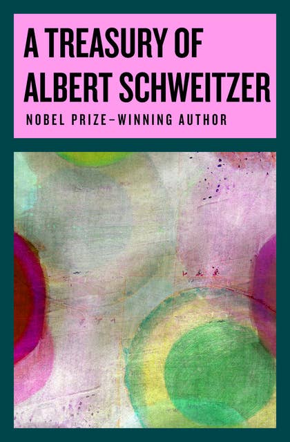 Cover for A Treasury of Albert Schweitzer