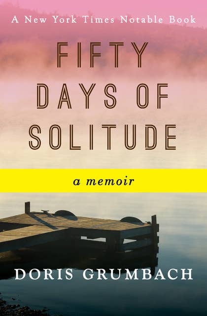 Fifty Days of Solitude: A Memoir