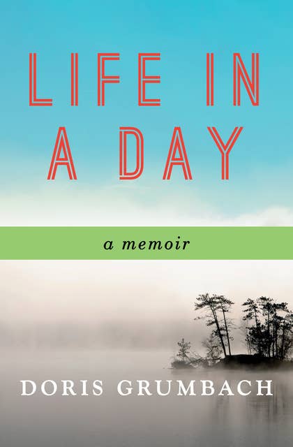 Life in a Day: A Memoir