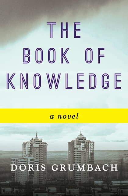 The Book of Knowledge: A Novel