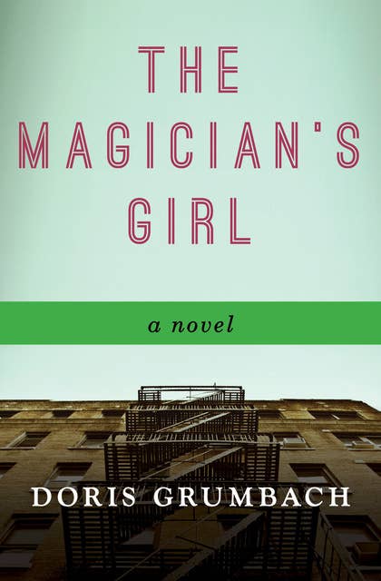 The Magician's Girl: A Novel