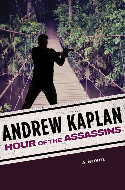 Hour of the Assassins: A Novel