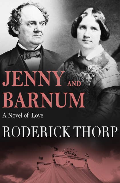 Jenny and Barnum: A Novel of Love