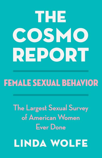 The Cosmo Report: Female Sexual Behavior