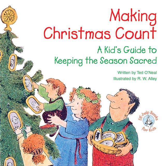 Making Christmas Count: A Kid's Guide to Keeping the Season Sacred