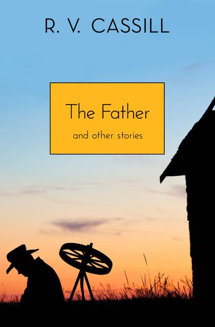 The Father: And Other Stories