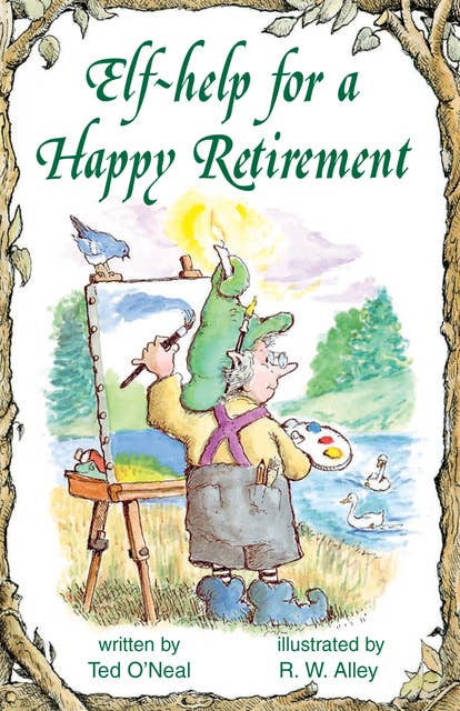 Elf-help for a Happy Retirement